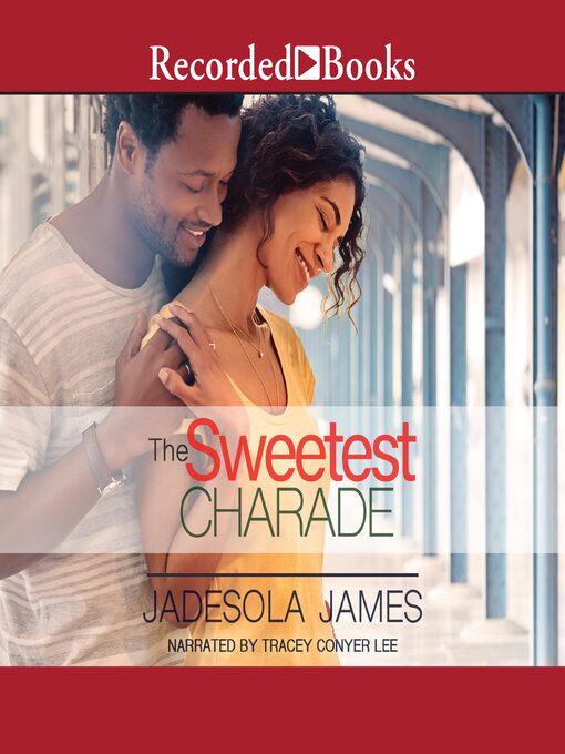 Title details for The Sweetest Charade by Jadesola James - Available